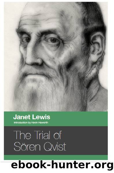 The Trial of SÃ¶ren Qvist by Janet Lewis