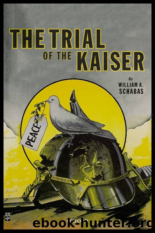 The Trial of the Kaiser by Schabas William A.;