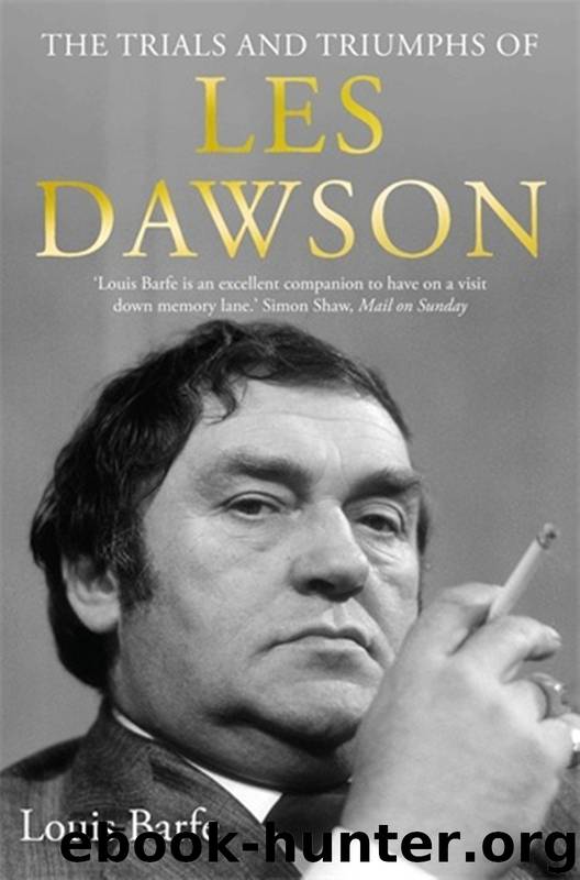 The Trials and Triumphs of Les Dawson by Louis Barfe