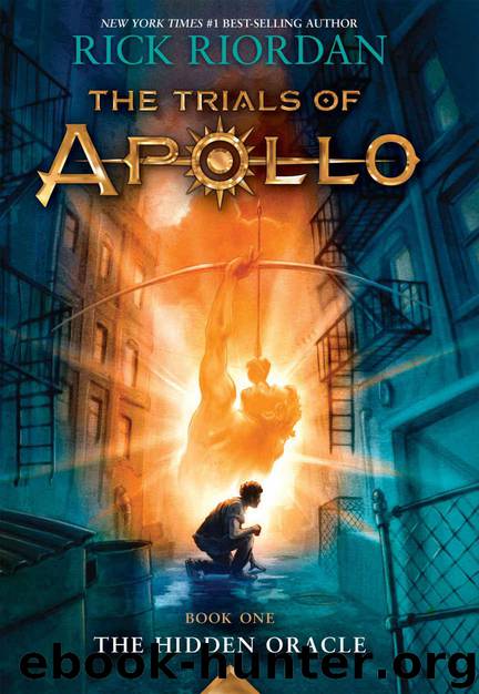 The Trials of Apollo, Book One: The Hidden Oracle by Riordan Rick