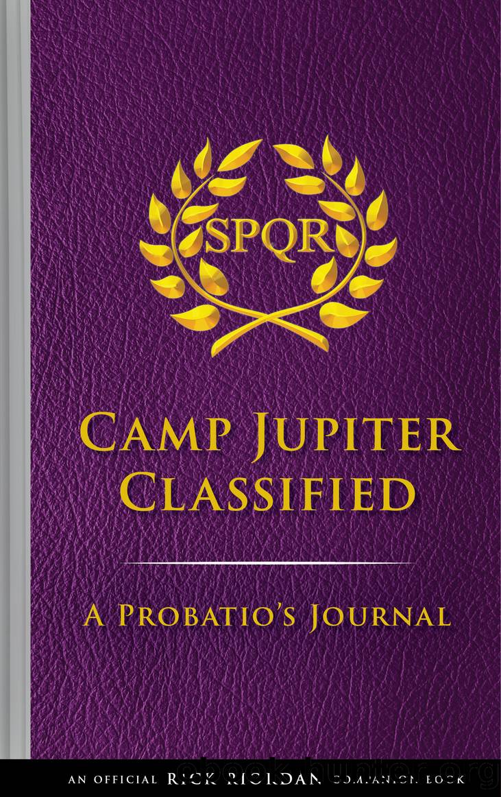 The Trials of Apollo: Camp Jupiter Classified by Rick Riordan