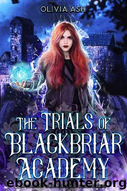The Trials of Blackbriar Academy by Olivia Ash