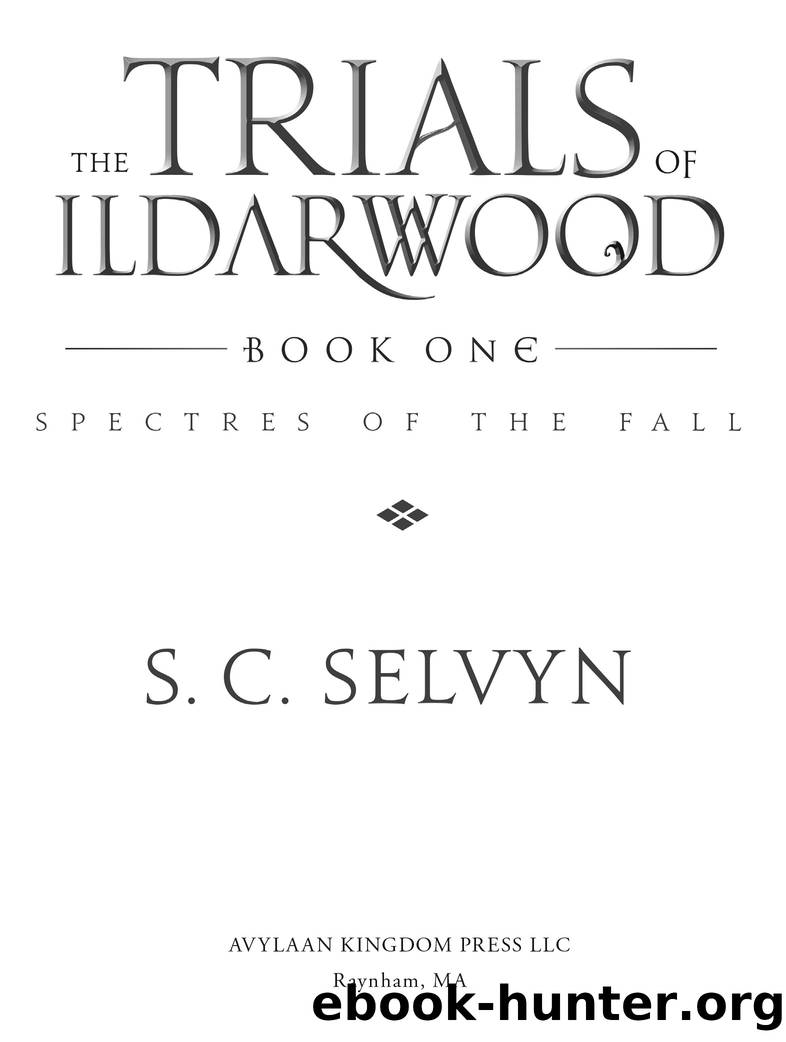 The Trials of Ildarwood by S.C. Selvyn