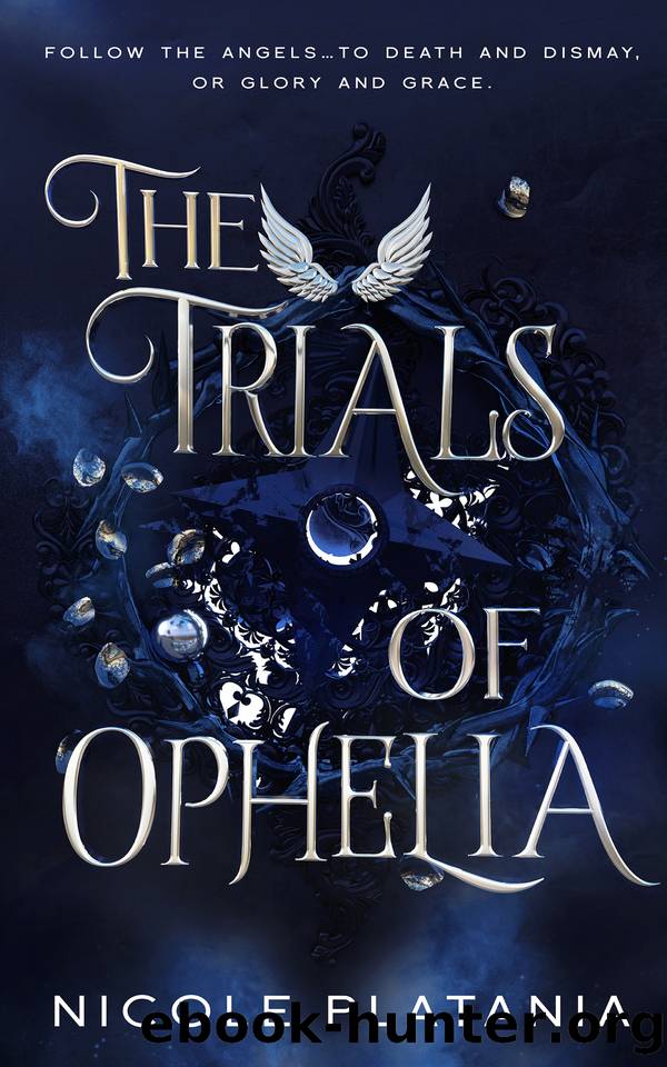 The Trials of Ophelia (The Curse of Ophelia Book 3) by Nicole Platania