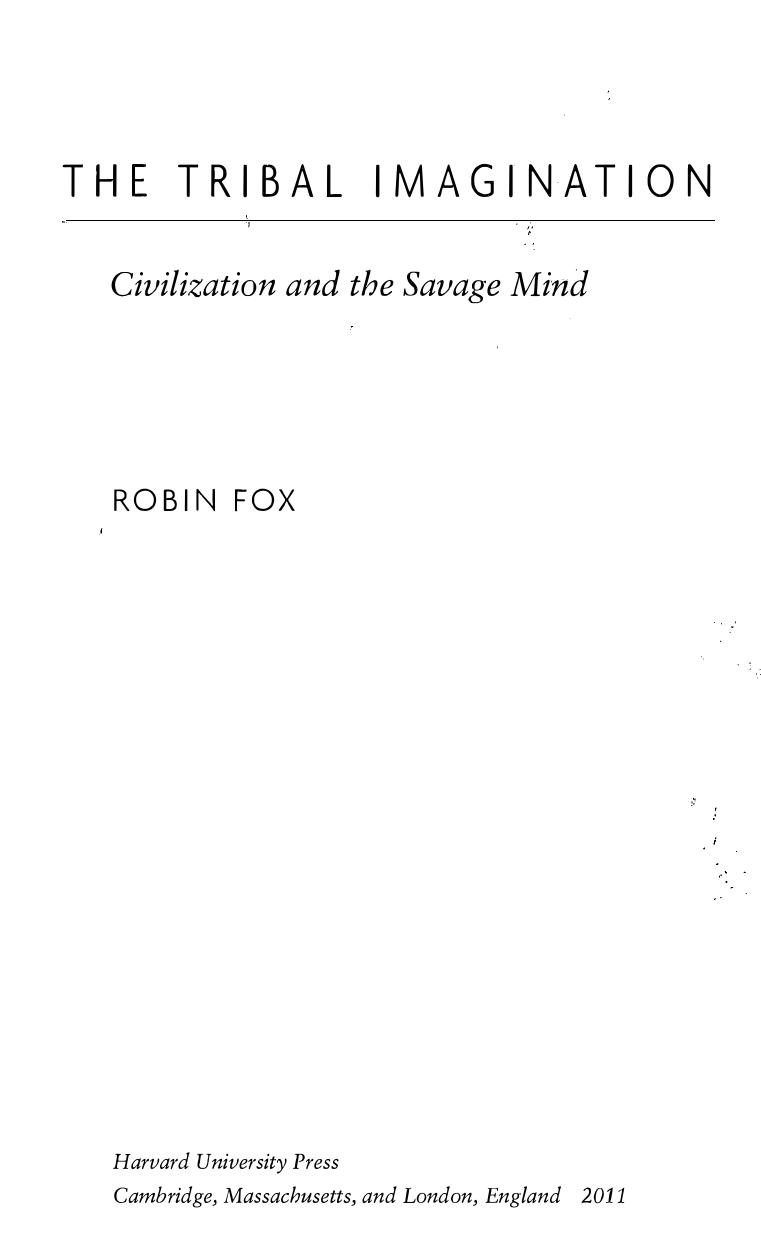 The Tribal Imagination by Civilization & the Savage Mind (2011) by Robin Fox