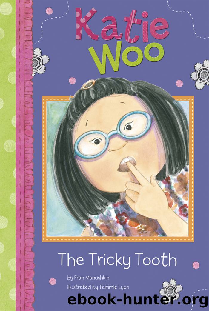 The Tricky Tooth by Fran Manushkin