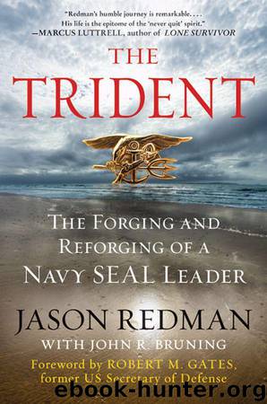 The Trident: The Forging and Reforging of a Navy SEAL Leader by Jason Redman & John R. Bruning