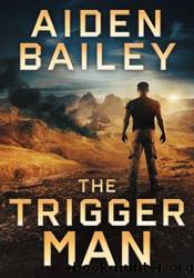 The Trigger Man by Aiden Bailey
