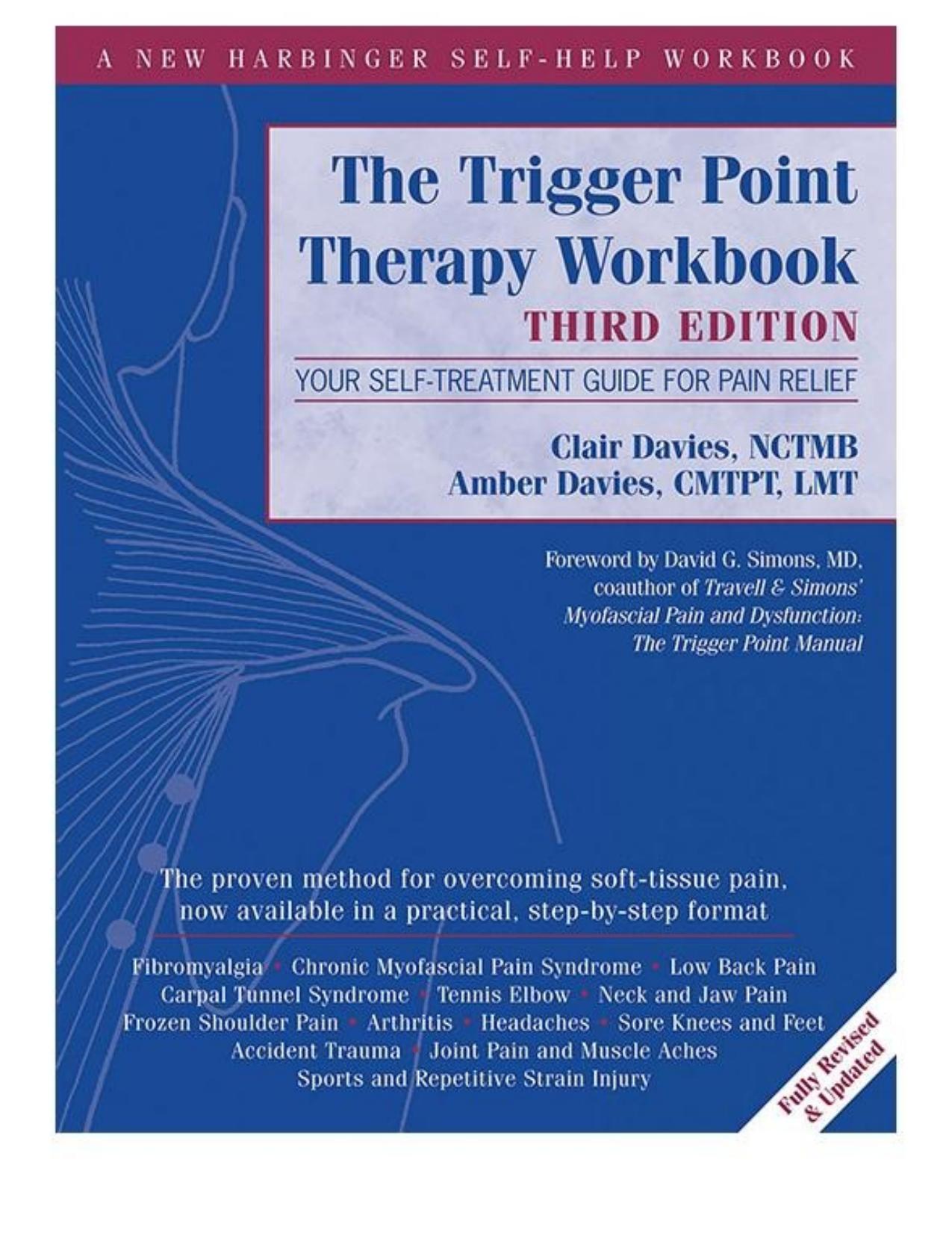 The Trigger Point Therapy Workbook: Your Self-Treatment Guide for Pain Relief by Clair Davies & Amber Davies