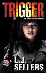 The Trigger by Sellers L. J