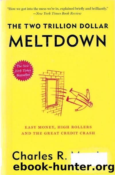 The Trillion Dollar Meltdown by Charles R. Morris by Unknown