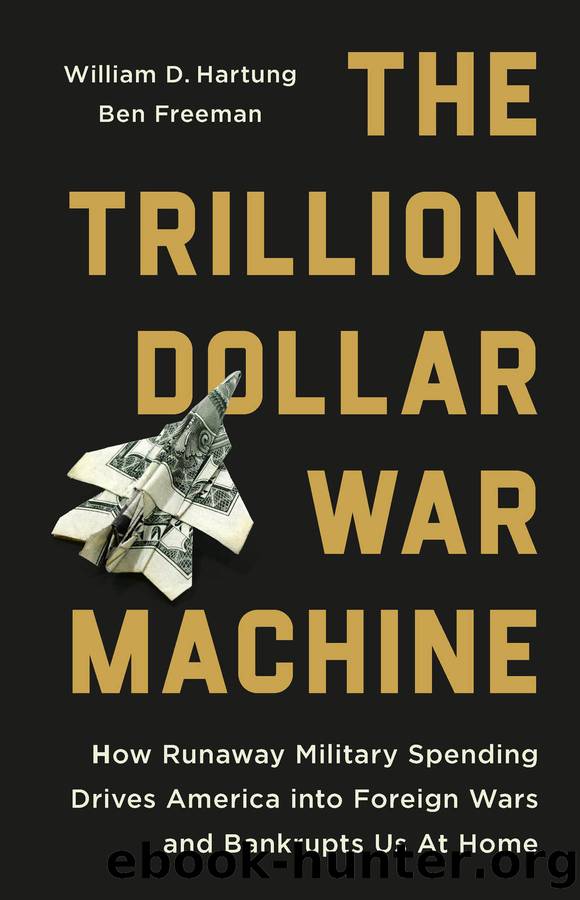 The Trillion Dollar War Machine by William D Hartung