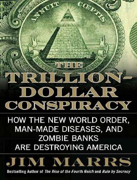 The Trillion-Dollar Conspiracy by Marrs Jim