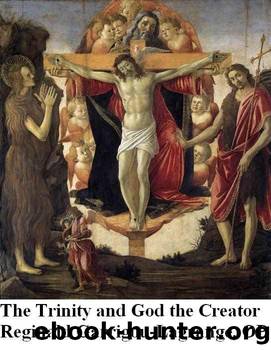 The Trinity and God the Creator by Garrigou-Lagrange OP Reginald