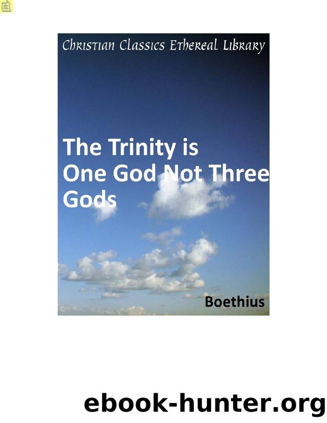 The Trinity is One God Not Three Gods by Boethius