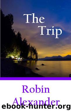 The Trip by Robin Alexander