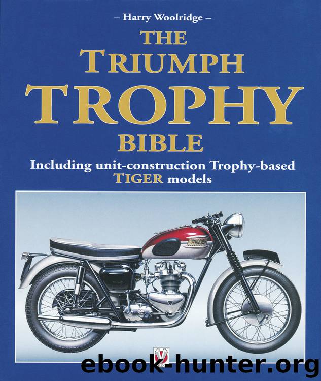 The Triumph Trophy Bible by Harry Woolridge