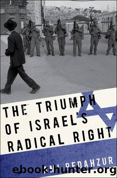 The Triumph of Israel's Radical Right by Ami Pedahzur;