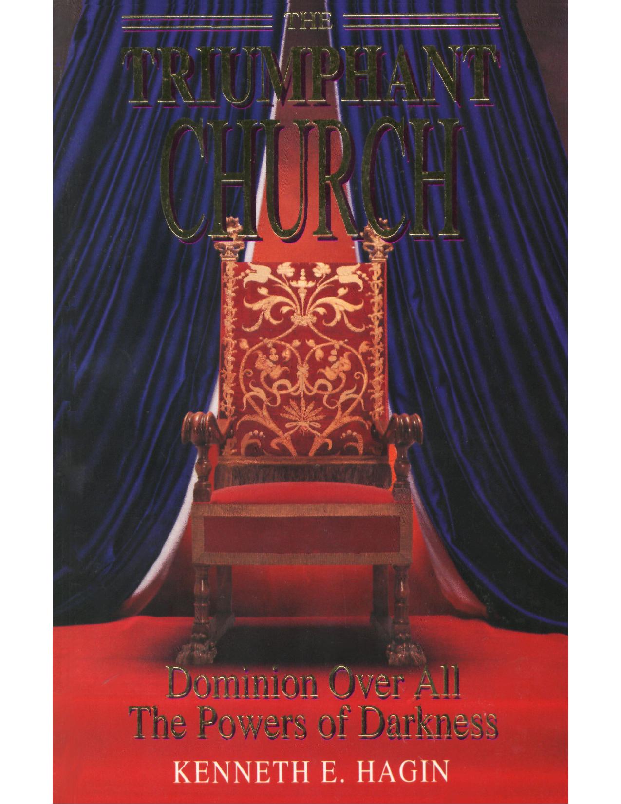 The Triumphant Church by The Triumphant Church Kenneth Hagin 433pg