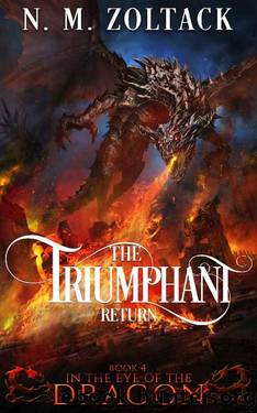 The Triumphant Return (In the Eye of the Dragon Book 4) by N. M. Zoltack