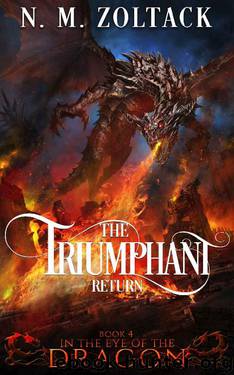 The Triumphant Return by N M Zoltack