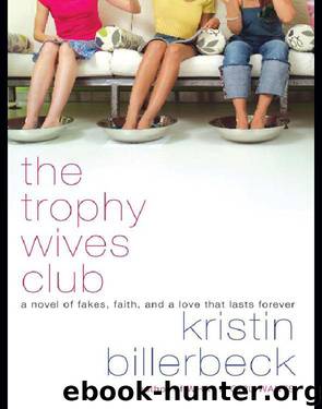 The Trophy Wives Club by Kristin Billerbeck