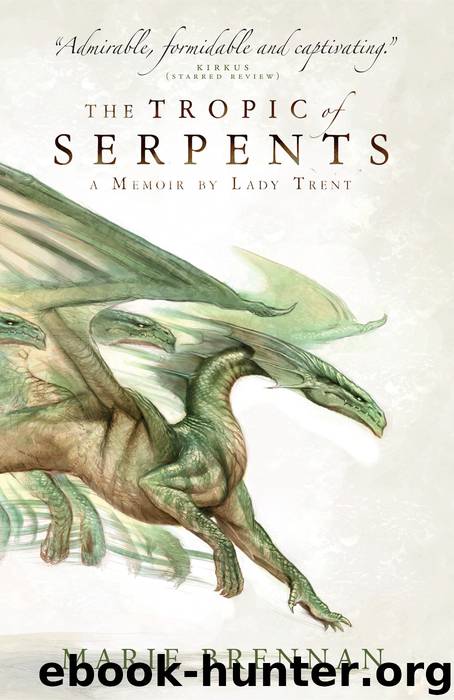 The Tropic of Serpents by Marie Brennan