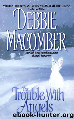 The Trouble With Angels by Debbie Macomber