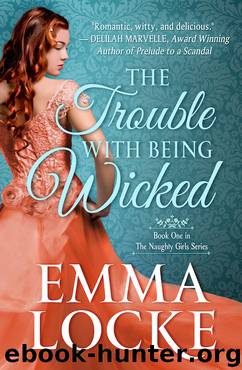 The Trouble With Being Wicked by Emma Locke