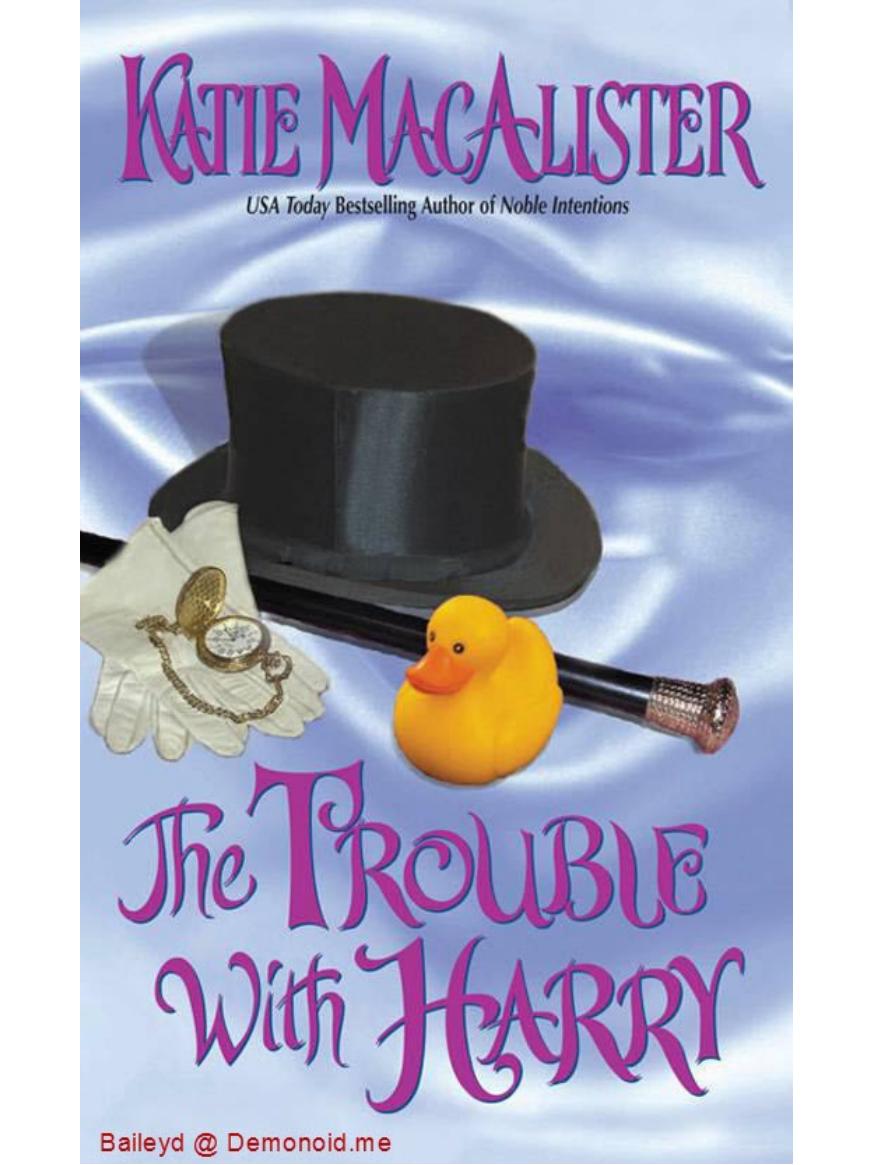 The Trouble With Harry by Katie MacAlister