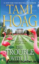 The Trouble With J.J.: A Novel by Hoag Tami
