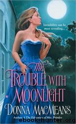 The Trouble With Moonlight by Donna MacMeans