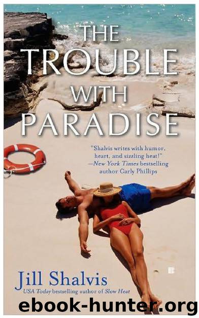 The Trouble With Paradise by Jill Shalvis