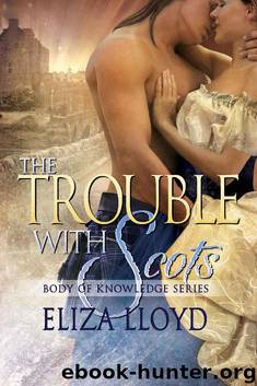 The Trouble With Scots by Eliza Lloyd