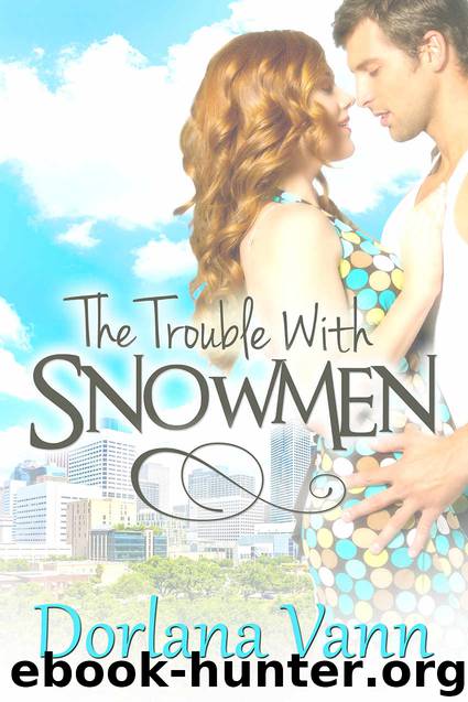 The Trouble With Snowmen by Dorlana Vann