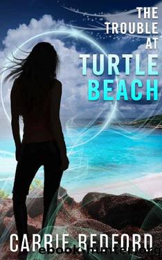 The Trouble at Turtle Beach: A Kate Benedict Paranormal Mystery (The Kate Benedict Series Book 6) by Carrie Bedford