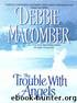 The Trouble with Angels by Debbie Macomber