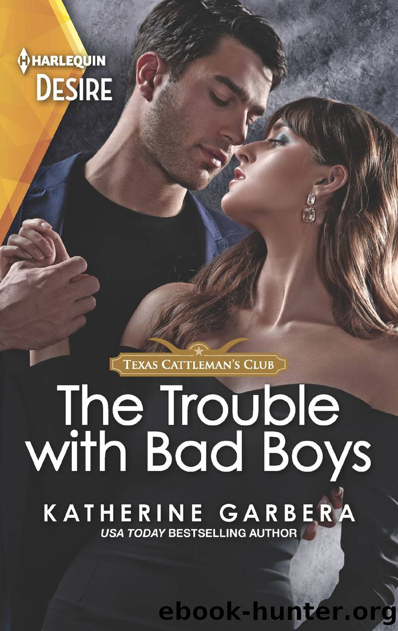 The Trouble with Bad Boys by Katherine Garbera