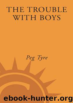 The Trouble with Boys by Peg Tyre