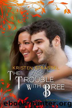 The Trouble with Bree (Spotlight #1.5) by Kristen Strassel