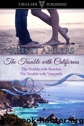 The Trouble with California Duet by Kristi Ahlers