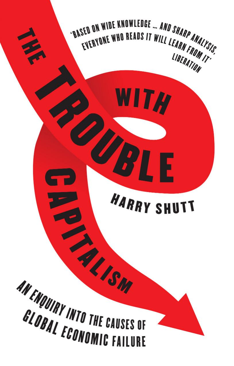 The Trouble with Capitalism by Harry Shutt