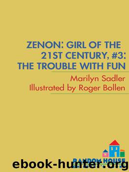 The Trouble with Fun by Marilyn Sadler