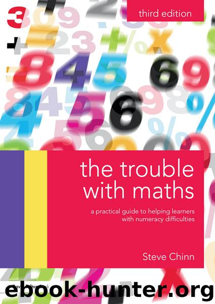 The Trouble with Maths: A practical guide to helping learners with numeracy difficulties by Steve Chinn