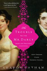 The Trouble with Mr. Darcy by Sharon Lathan