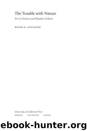 The Trouble with Nature by Lancaster Roger N