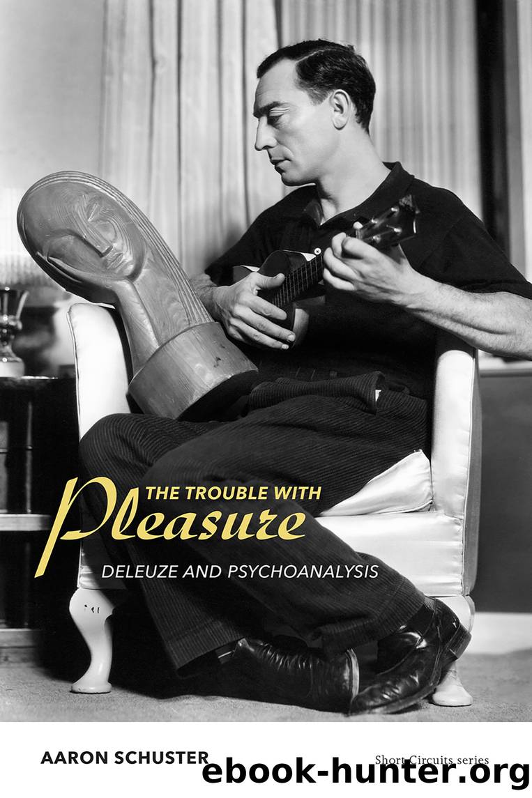 The Trouble with Pleasure by Aaron Schuster;