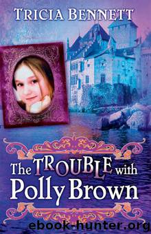 The Trouble with Polly Brown by Tricia Bennett