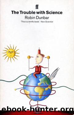 The Trouble with Science by Robin Dunbar