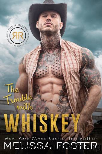The Trouble with Whiskey by Melissa Foster